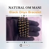 Natural OM Mani Black Onyx Bracelet