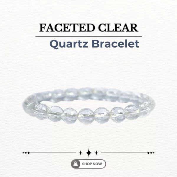 Faceted Clear Quartz Bracelet